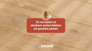 Lamett  Hoe watervlekken verwijderen uit parket [upl. by Coretta352]