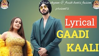 Gaadi Kaali Song audio lyrical Neha Kakkar  Rohanpreet Singh  Raees [upl. by Lossa]