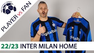 Inter Milan Home Jersey 2223 – Player Version Vs Fan Version [upl. by Albric]