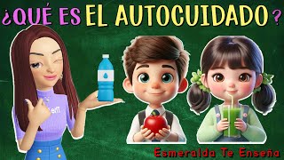 🌷🍏El Autocuidado  Explicación para Todos🍎🥗 [upl. by Irak]