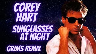 Corey Hart  Sunglasses at Night  Grims Remix [upl. by Raskind640]