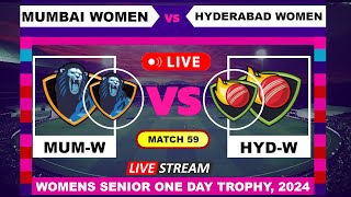 Mumbai Women vs Hyderabad Women ODI Live Cricket  Womens Senior One Day Trophy English Commentary [upl. by Loss704]