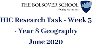 HIC Research Task  Week 3  Year 8 Geography  The Bolsover School [upl. by Tomchay]