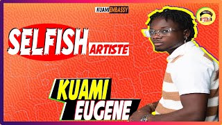 Why Kuami Eugene is a selfish artiste [upl. by Esenahs356]