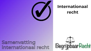 Samenvatting internationaal recht [upl. by Enrev]