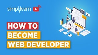 How To Become A Web Developer In 2021  Web Developer Skills amp Career Path 2020  Simplilearn [upl. by Maury]