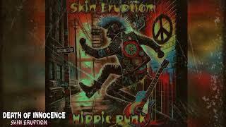 Skin Eruption  Death of innocence official audio [upl. by Xanthe]