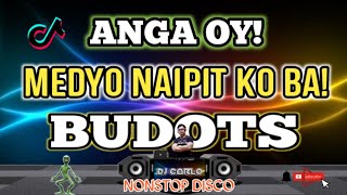 ANGA OY BUDOTS BUDOTS NONSTOP DISCO REMIX 2023 ftDjArvin x DjCarlo On The Mix [upl. by Nicky]