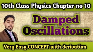 Damped Oscillations physics 10th [upl. by Riccardo]