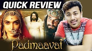 Padmaavat QUICK REVIEW  Deepika Padukone  Ranveer Singh  Shahid Kapoor [upl. by Eus5]