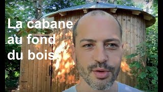 La cabane au fond du bois [upl. by Yrrap]