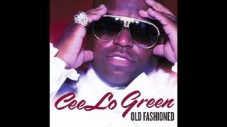 Cee Lo Green  OLD FASHIONED audio [upl. by Eliam154]