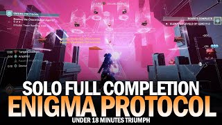 Solo Enigma Protocol Full Completion w Under 18 Minutes Triumph New Episode Activity Destiny 2 [upl. by Dysart]