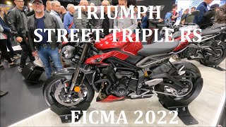 Triumph Street Triple RS  EICMA 2022 [upl. by Annuhsal]