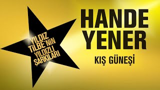 Hande Yener  Kış Güneşi  Yıldız Tilbenin Yıldızlı Şarkıları [upl. by Buzzell]