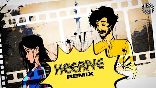 Heeriye  REMIX   DJ MITRA  Jasleen Royal ft Arijit Singh  Aditya Sharma [upl. by Wahlstrom]