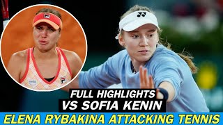 Elena Rybakina Attacking Tennis Vs Sofia Kenin  Attacking Tennis Full Highlights [upl. by Astred]