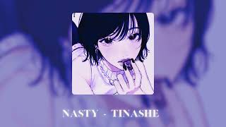 tinashe  nasty sped up nasty nasty girl [upl. by Hooge]