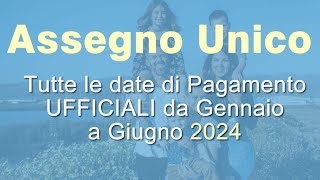 Pagamenti Assegno Unico Inps sino a Giugno 2024 [upl. by Brag]