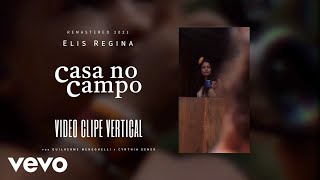 Elis Regina  Casa No Campo Remastered 2021  Vertical Video [upl. by Tildie]