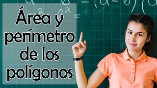 Cómo determinar la medida de perímetros y áreas de polígonos en diferentes contextos [upl. by Ethben]