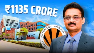 Sweet Shop to 1135 CRORE  Lovely Professional University  LPU Business Case Study [upl. by Alessandra]