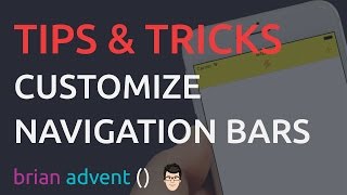 iOS Swift Tutorial UINavigationBar Customization  Tips amp Tricks [upl. by Abdu195]