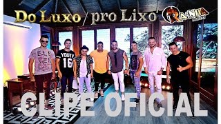 Do Luxo pro Lixo  Clipe oficial [upl. by Phelan281]