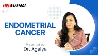 Endometrial Cancer  OBG Live session By Dr Agalya [upl. by Shirlene13]