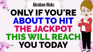 YOURE MEANT TO HEAR THIS EXACT MESSAGE TODAY  FOR A BIG REASON 🙏 Abraham Hicks 2024 [upl. by Salkin]