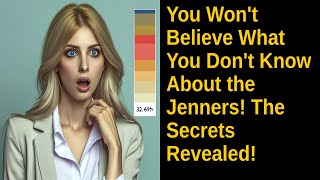 You Wont Believe What You Dont Know About the Jenners The Secrets Revealed [upl. by Lucchesi]