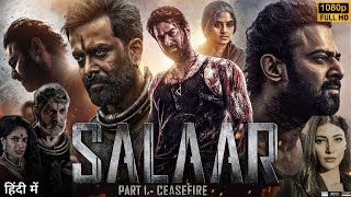 Salaar Full Movie Hindi Dubbed 2024 HD  Prabhas Prithviraj Sukumaran Shruti  HD Reviews [upl. by Rik]