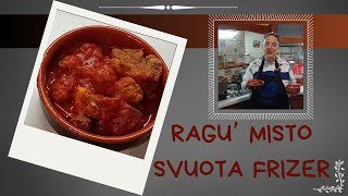 svuotiamo il frizer e facciamo un super ragu della domenica primo e secondo [upl. by Ardolino]