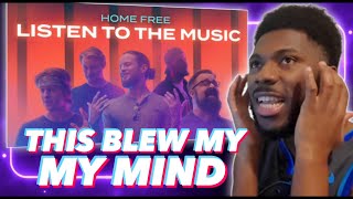 HOME FREE  Listen To The Music REACTION VIDEO HOMEFREE REACTIONVIDEO listentothemusic MUSIC [upl. by Tiler]