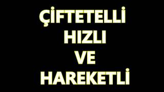 ÇİFTETELLİ HIZLI VE HAREKETLİ [upl. by Mills]