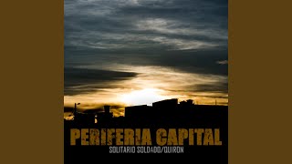 Capital Periferia [upl. by Nama1]