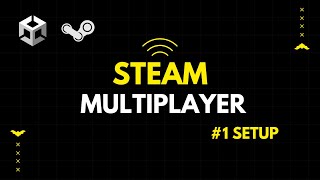 1 Setup  Building a Steam Multiplayer Game Using Unity [upl. by Ailedo]