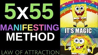 This Is The Secret To The 5x55 Manifestation Method No One Tells You This Law Of Attraction [upl. by Enirehtakyram]