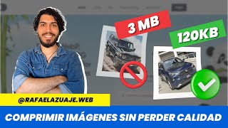 ✅ Cómo COMPRIMIR IMÁGENES sin PERDER CALIDAD  3 HERRAMIENTAS GRATIS en 2024 [upl. by Sibby]