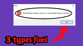 How To Fix The Filename Directory Name Syntax is Incorrect in windows 10  fixed [upl. by Bred904]