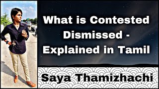 Contested Disposed meaning Explained in Tamil I Contested Disposed என்றல் என்ன I Saya Thamizhachi [upl. by Rosa]