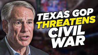 Texas Republicans THREATEN Civil War [upl. by Ynnad304]