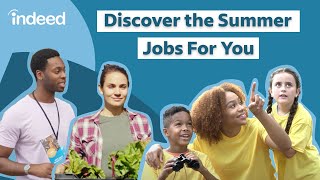 Best US Summer Jobs of 2024  Indeed’s Top Jobs [upl. by Ulrikaumeko958]