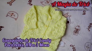 Casaquinho de Trico Candy para Bebe [upl. by Narual339]