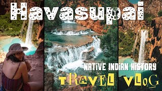 Havasupai  Hidden Native Indian History amp Travel Vlog  Mooney amp Beaver Falls Hike Guide July 2024 [upl. by Childs]