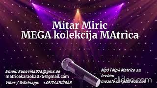 Mitar Miric MEGA kolekcija MAtrica [upl. by Ettenirt362]