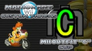 Mario Kart Wii  Custom Tracks  Mii Outfit quotCquot Cup [upl. by Keith229]