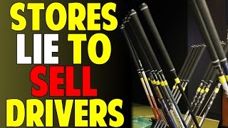 Golf Stores Are Lying to Sell You Drivers [upl. by Aubrie]