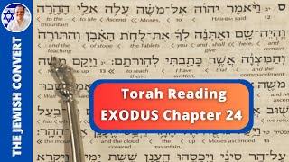 Exodus Chapter 24  Torah Reading in Hebrew with English Translation  TORAH STUDY [upl. by Minoru]