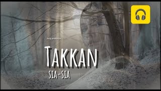 156 TAKKAN SIASIA [upl. by Adnical507]